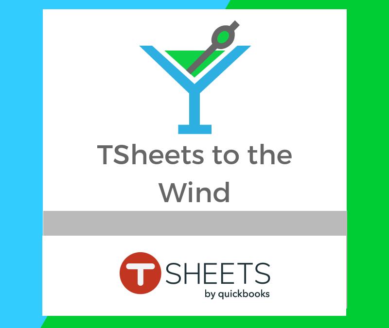 TSheets to the Wind