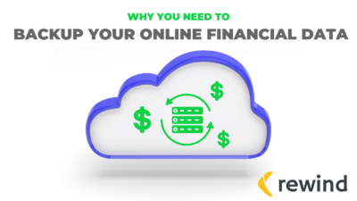 Why You Need to Backup Your Online Financial Data