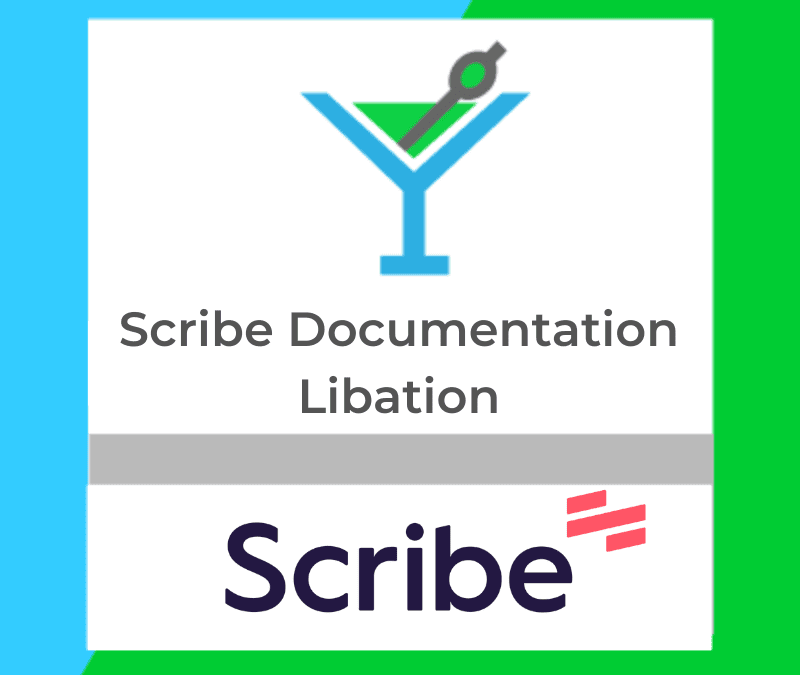 Scribe Documentation Libation