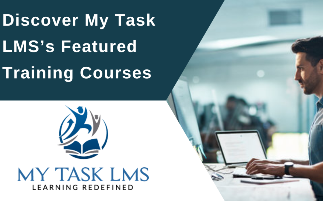 Discover My Task LMS Featured Training Courses