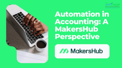 Automation in Accounting: A MakersHub Perspective