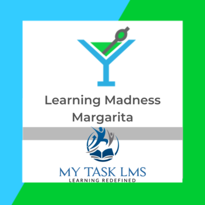 Learning Madness Margarita