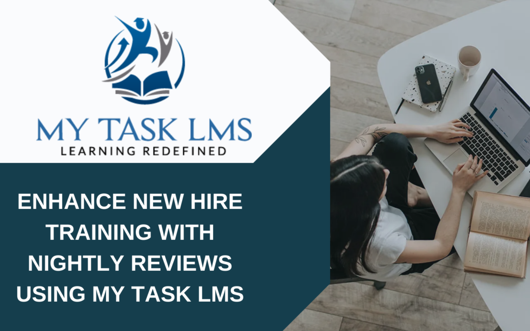 Enhance New Hire Training with Nightly Reviews