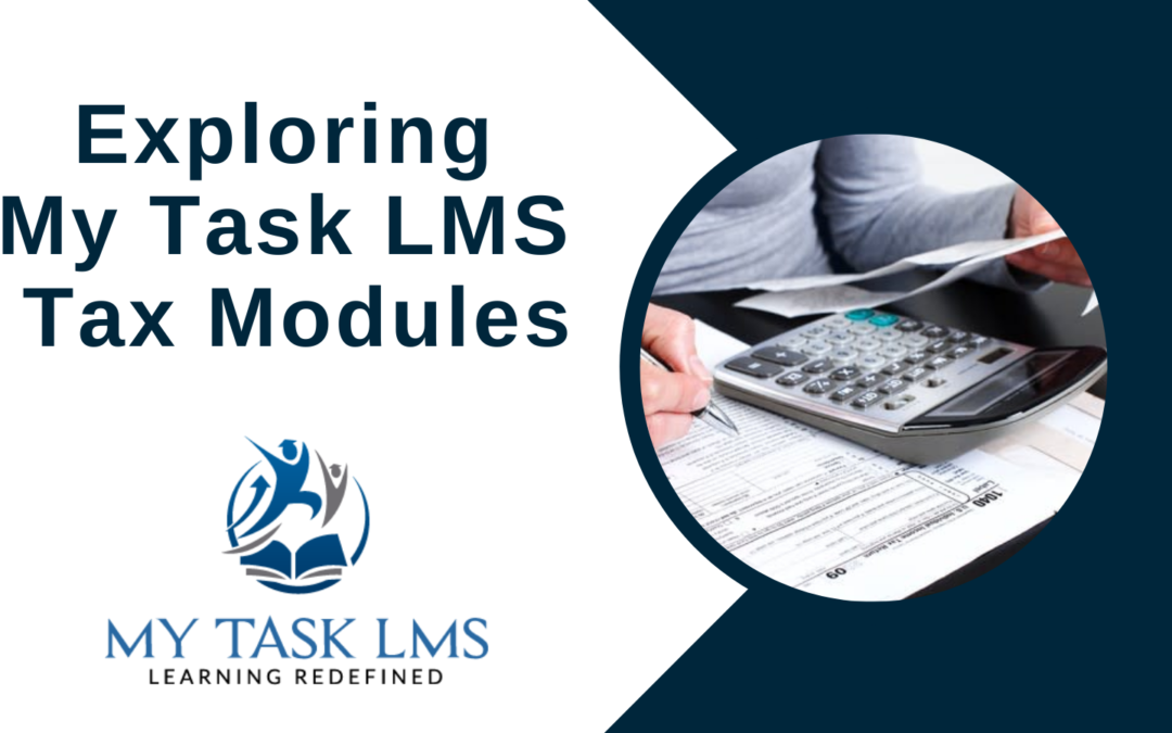 Exploring My Task LMS Tax Modules