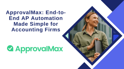 ApprovalMax: End-to-End AP Automation Made Simple for Accounting Firms