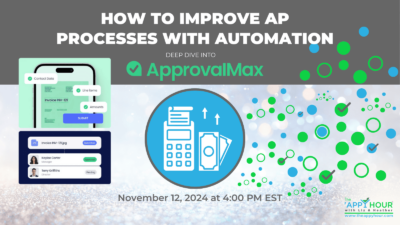 Deep Dive into ApprovalMax: How to improve AP processes with automation