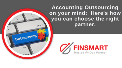 Accounting Outsourcing on your mind: Here’s how you can choose the right partner.