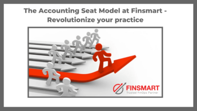 The Accounting Seat Model at Finsmart – Revolutionize your practice