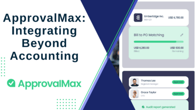 ApprovalMax: Integrating Beyond Accounting